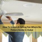 How To Install A Ceiling Fan Where No Fixture Exists In Dubai